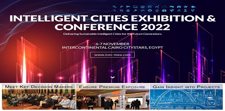 انطلاق الدورة الثامنة لمؤتمر ومعرض المدن الذكية «ICEC 2022» نوفمبر المقبل