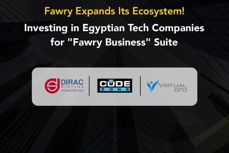 fawry-expands-its-ecosystem-for-fawry-business-suite-with-strategic-investments-in-egyptian-tech-companies