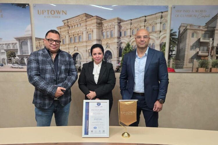 Uptown 6 October Earns ISO Quality Management Certification, Strengthening Its Leadership in Egypt’s Real Estate Market